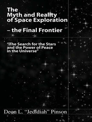 cover image of The Myth and Reality of Space Exploration – the Final Frontier